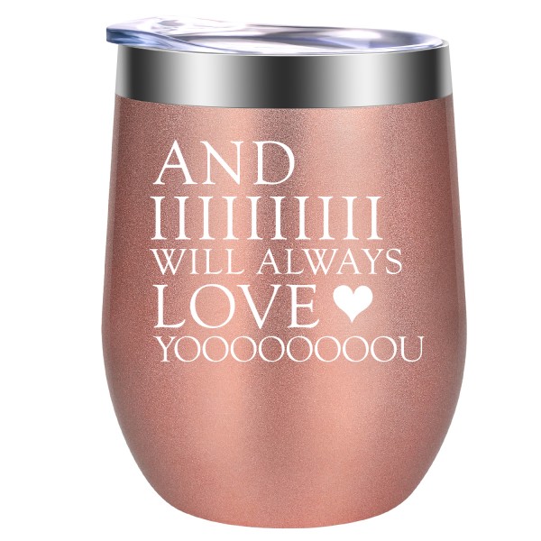 And I Will Always Love You | Funny Thank You, Birthday, Valentines Cool Love Gifts for Women, Best Friend, BFF, Wife, Mom